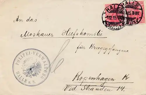 1915: Polizeiverwaltung Halle an das Moskauer Hilfskomitee Kopenhagen