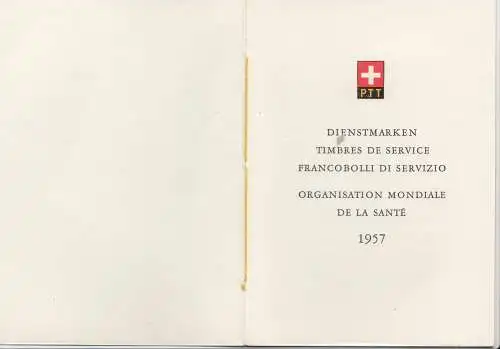 Suisse: 1957: Marques spéciales Organisation Mondiale de la Sante