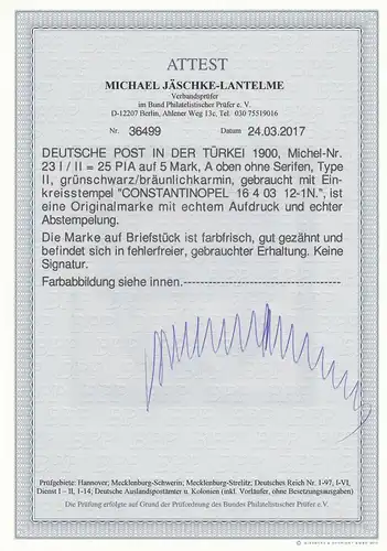 Türkei: MiNr. 23I / II, gestempelt Constantinopel, BPP Attest