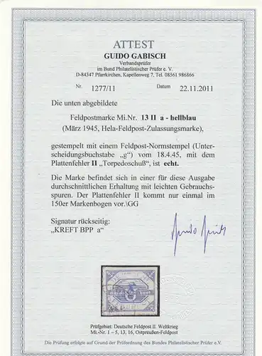 Feldpost: MiNr. 13 II a, Plattenfehler, gestempelt 18.4.1945, BPP Attest