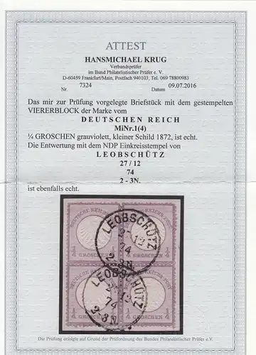 Deutsches Reich: MiNr. 1, gestempelt, im Viererblock, Leobschütz, BPP Attest