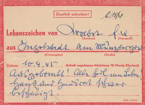 Eilnachricht /Lebenszeichen Postkarte Ingolstadt nach Garmisch, 10.4.45
