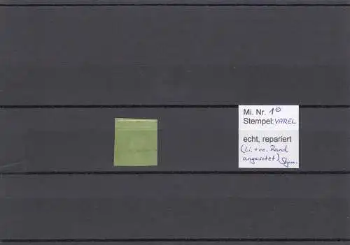 Oldenburg: MiNr. 1, gestempelt Varel, BPP geprüft