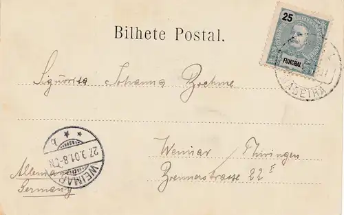 Madère: 1901: post card Funchal to Weimar