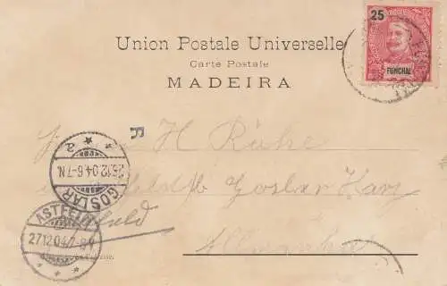 Madeira 1904: Funchal post card  to Goslar