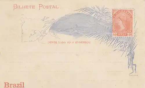 Brasil: post card; cart a bilhete, 40 Reis