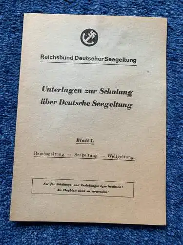 Broschüre: Reichbund deutscher Seegeltung: Schulungsunterlagen