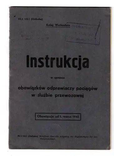 Instrukcja w sprawie obowiazkow odprawiaczy pociagow w sluzbie przewozowej 1943