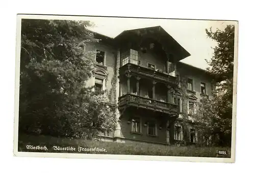 Fotokarte Miesbach: Frauenschule 1944mit Nachporto nach Gammertingen