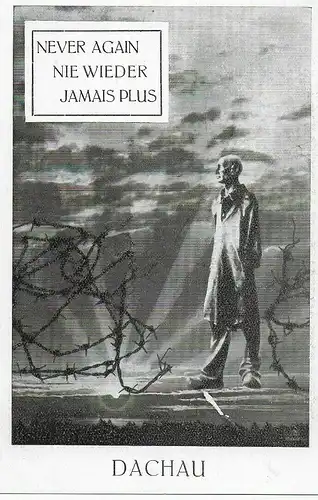 Ausstellungskarte Dachau: Nie wieder