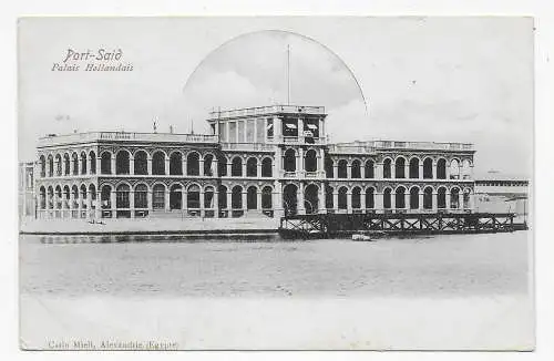 picture post card Port-Said Palais Hollondais