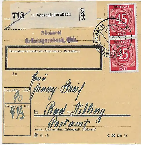 Paketkarte Wasentegernbach, Bäckerei nach Bad-Aibling, Postamt MeF 1947