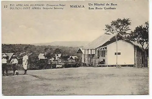 Ansichtskarte Belgisch Kongo, Besetzung DOA, 1920: Makala Un Hopital de Base