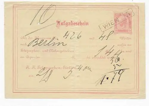 Telegramm - Aufgabeschein Wien, vor 1900 nach Berlin als Ganzsache