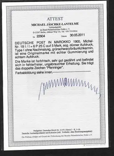 Dt. Post Marokko: MiNr. 19 I/I, dünner Aufdruck, ungebraucht, BPP Attest,