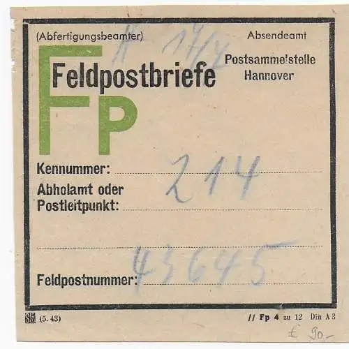 Feldpost: Vorbindezettel für Feldpostbriefe: Absendeamt Hannover an FP 43645