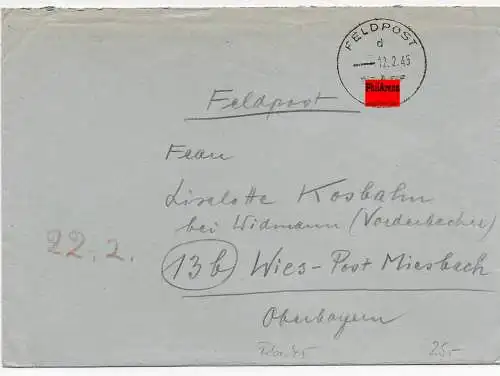 Feldpost: FPNr. 33565 vom 12.2.1945 nach Wies-Miesbach