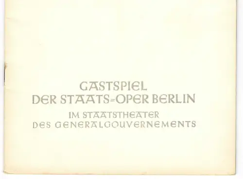 GG: Gastspiel der Staats-Oper Berlin im Staatstheater des Generalgouvernements