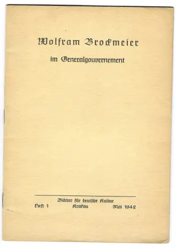 GG: Wolfram Brockmeier im Generalgouvernement, Blätter für deutsche Kultur 1942