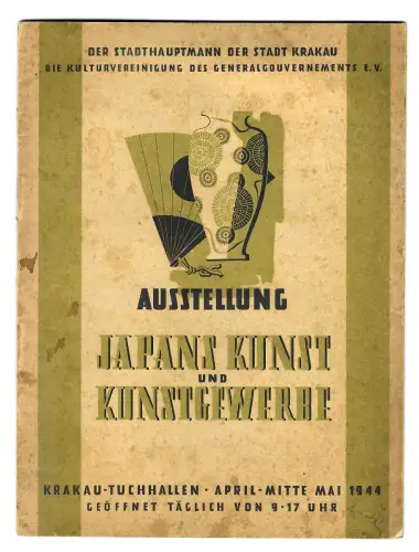 GG: Ausstellung Japans Kunst und Kunstwerke, Krakau Tuchhallen, 1944,