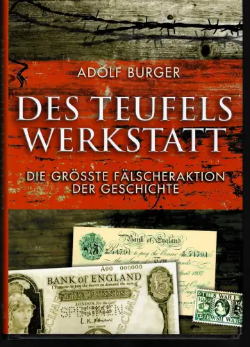 Adolf Burger: Des Teufels Werkstatt, Fälscher im KZ Sachsenhausen, 2007