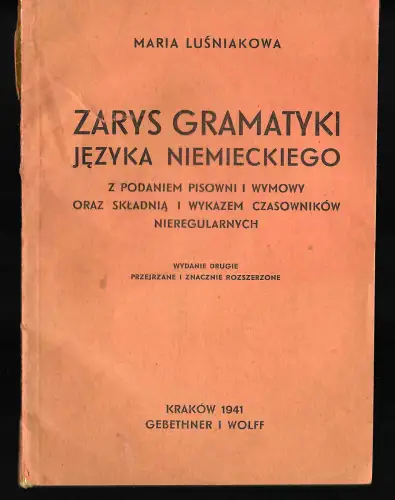 GG: Zarys Gramatyki Jezyka Niemieckiego, Krakau 1941 - Deutsche Grammatik