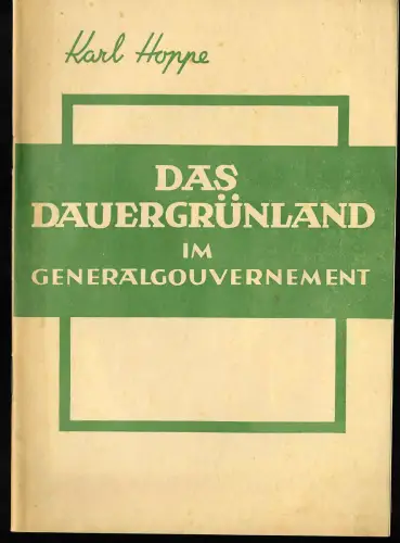 GG: Das Dauergrünland im Generalgouvernement. Ca. 1943