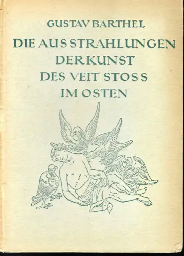 GG: Gustav Barthel: Die Ausstrahlungen der Kunst des Veit Stoss im Osten