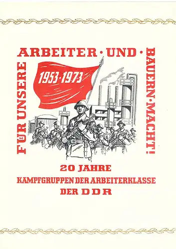 DDR - Gedenkblatt,  20 Jahre Kampfgruppen der Arbeiterklasse der DDR., A 9-1973