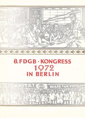 DDR - Gedenkblatt,  8. FDGB. Kongress in Berlin, A2-1972