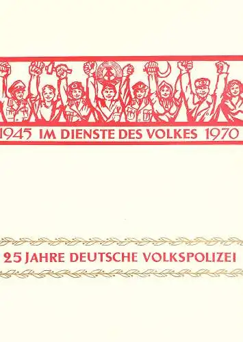 DDR - Gedenkblatt, 25 Jahre Deutsche Volkspolizei, A15-1970