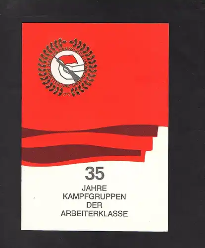 DDR - Gedenkblatt, 35 Jahre Kampfgruppen der Arbeiterklasse B24-1988
