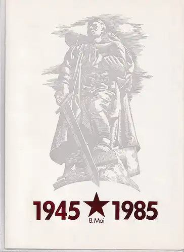 DDR - Gedenkblatt, 40 Jahre der Befreiung von Faschismus A2-1985