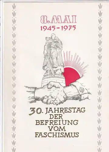 DDR - Gedenkblatt, 30. Jahrestag der Befreiung vom Faschismus, A 3-1975 a