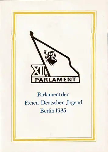 DDR - Gedenkblatt, Parlament der Freien Deutschen Jugend Berlin 1985