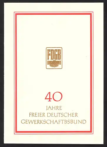 DDR - Gedenkblatt, 40 Jahre FDGB.B16-1985