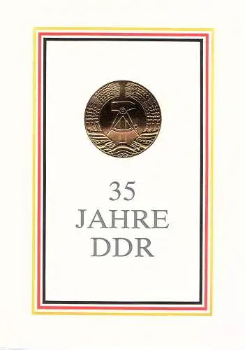 DDR - Gedenkblatt, 35 Jahre DDR.,A8-1984 