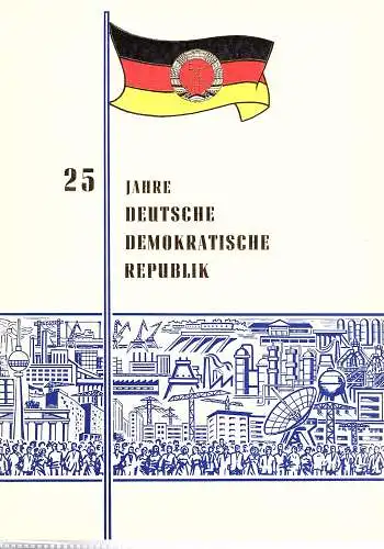 DDR - Gedenkblatt, 25 Jahre DDR, A18-1974