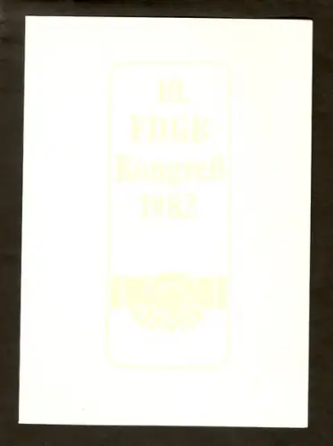 DDR - Gedenktblatt, 10. FDGB-Kongreß 1982, B12-1982.