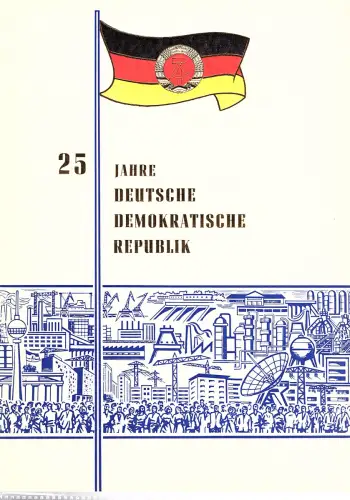 DDR - Gedenkblatt, 25 Jahre DDR, A18-1974