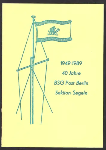 DDR - Gedenkblatt, 40 Jahre BSG Post Berlin Sektion Segeln B22-1989