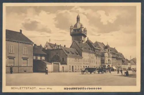 Ansichtskarte,  Schlettstadt - Neuer Weg