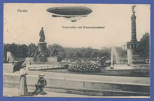 AK Berlin Siegessäule, darüber Pionier-Luftschiff 1911 gel. nach Frankreich