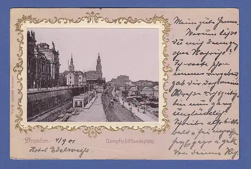AK Dresden Dampfschifflandeplatz im goldenen Prägerahmen gelaufen 1901