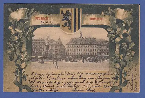AK Dresden Altmarkt gelaufen 1901