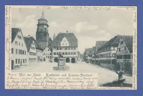 AK Weil der Stadt Marktplatz und Keppler-Denkmal,  gelaufen 1900