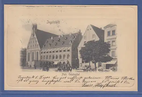 AK Ingolstadt Heilig Geistspital , gelaufen 1901