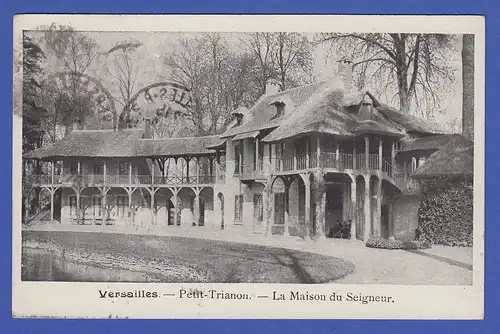  AK Frankreich Paris Versailles Petit Trianon - La Maison de Seigneur 1913