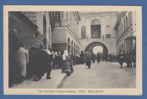 AK Litauen Vilnius Strassenszene Ostra Brama 1917 per Feldpost gelaufen