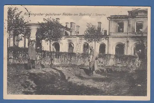 AK Belarus Grodno Soldaten-Massengräber am Bahnhof 1915 per Feldpost gelaufen